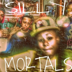 Silly Mortals
