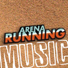 Arena Running Music