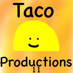 TacoProductions11