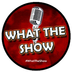 What The Show