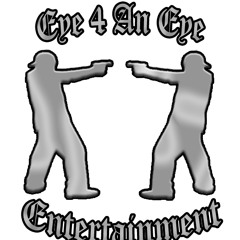 Eye 4 An Eye Ent.