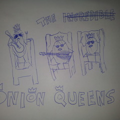 The Onion Queens