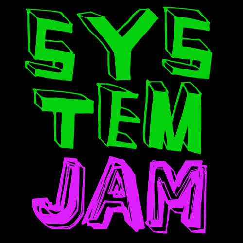 Stream System Jam music | Listen to songs, albums, playlists for free ...