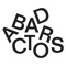Bad Actors Inc.