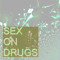 Sex On Drugs