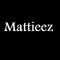 Mattieez