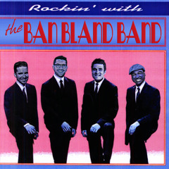 The Ban Bland Band
