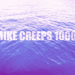 02 - B - (Mike Creeps 1000).