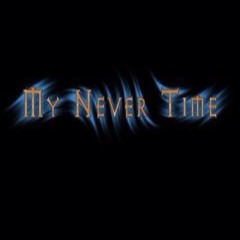 My Never Time