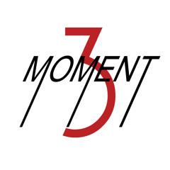 Moment 3