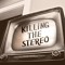 Killing the Stereo