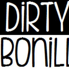 dirtybonilla