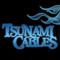 Tsunami Cables