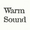 Warm Sound