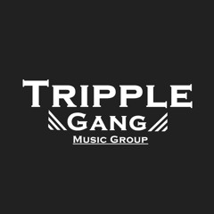 Tripple Gang OG
