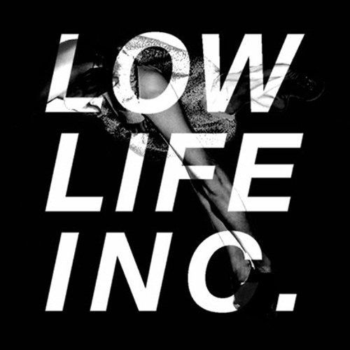 Low Life Inc’s avatar