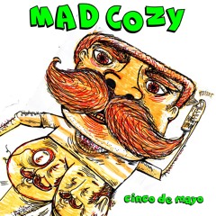 MAD COZY