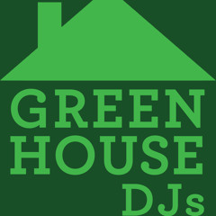 Greenhouse DJs