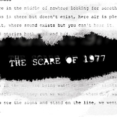 The Scare of 1977