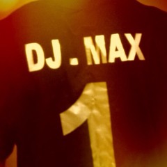 ~Dj Max~
