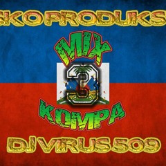 MIX KOMPA 3 - DJ Virus 509 & Fresko Produksyon