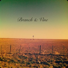 Branch and Vine