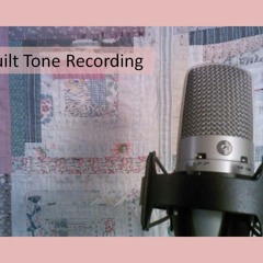 Quilt Tones Recording