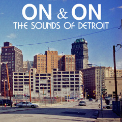 On&On:TheSoundsofDetroit