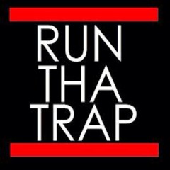 Run da trap