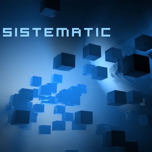 Stream DJ Sistematic music | Listen to songs, albums, playlists