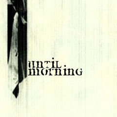 Until Morning Records