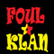 Foul Klan