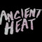 AncientHeat