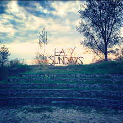 Lazy Sundays