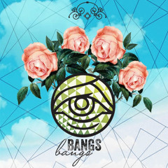 BANGS
