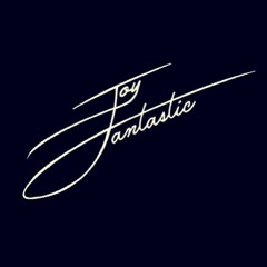 Joy Fantastic
