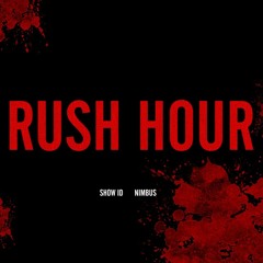 RUSH HOUR
