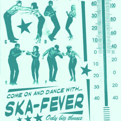 Ska-fever