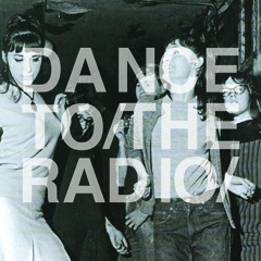 Dance to the Radio