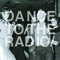 Dance to the Radio