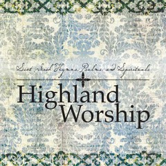 Highland Worship