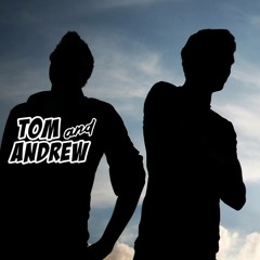Tom & Andrew Official