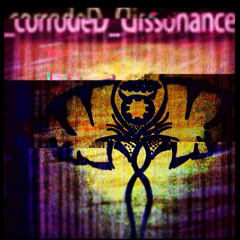 CorrodeD DissonancE