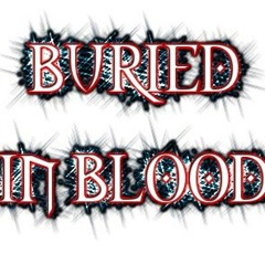 Buried in Blood