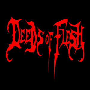 Deeds of Flesh