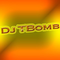 Dj TBomb