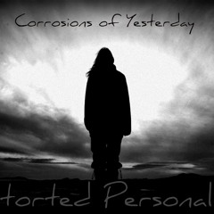 Corrosions of Yesterday