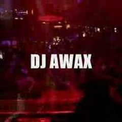 Dj awax