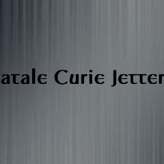 Fatale Curie Jetter