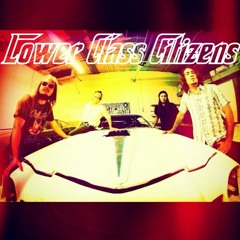 LOWER CLASS CITIZENS